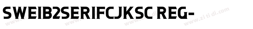 SweiB2SerifCJKsc Reg字体转换